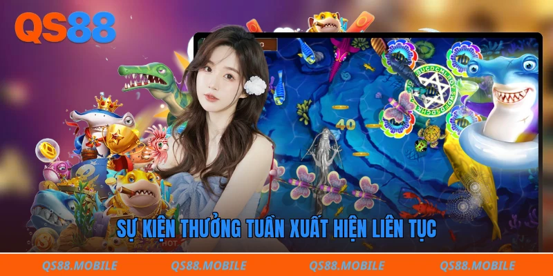 Sự kiện thưởng tuần xuất hiện liên tục